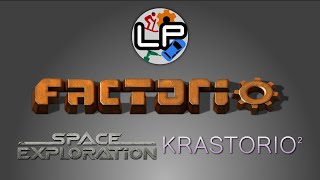 Factorio Space Exploration 06  Krastorio²  150124  Multiplayer  Laurence Streams [upl. by Bristow662]