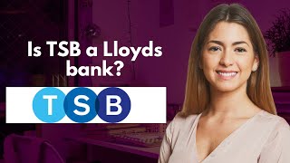 Is TSB a Lloyds bank [upl. by Llertnauq995]