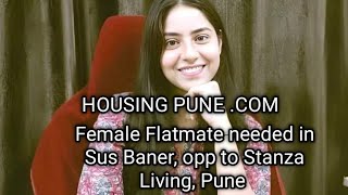 Female Flatmate needed in Sus Baner opp to Stanza Living Pune [upl. by Teerpnam]