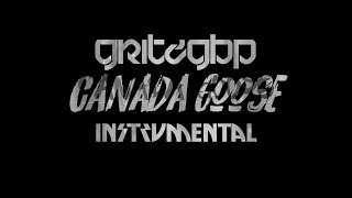 Pressa  Canada Goose Official Instrumental ReProd By Gritzgbp [upl. by Plantagenet933]