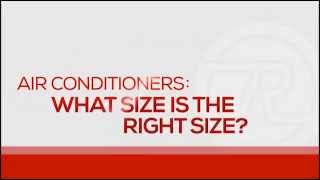 Air Conditioner  How To Select The Proper Size Unit [upl. by Friedly]