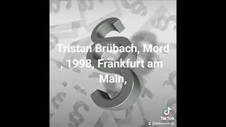 Mord an Tristan Brübach Frankfurt am Main 1998 [upl. by Chandos171]