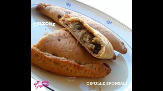 CALZONE PUGLIESE di cipolle sponsali  Ricetta di Cucina con me Graziella [upl. by Nov]