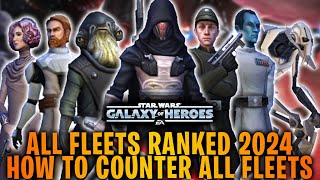 All Fleets Ranked Best to Worst  All Counters in SWGoH 2024 [upl. by Annahpos]