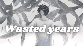 Cold  Wasted Years  Lyrics [upl. by Kcor]