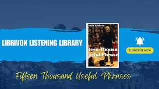 Fifteen Thousand Useful Phrases by Grenville Kleiser Full Audiobook 33 [upl. by Luy44]