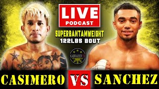 🔴 CASIMERO VS SANCHEZ LIVE SUPER BANTAMWEIGHT BOUT [upl. by Edrahs792]