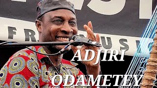 ADJIRI ODAMETEY [upl. by Ttelrats]