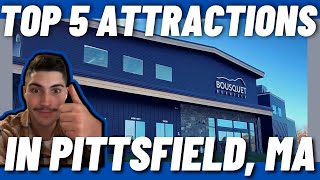 TOP 5 ATTRACTIONS in Pittsfield Massachusetts  Things to in Pittsfield Mass  Pittsfield MA Tour [upl. by Forest172]