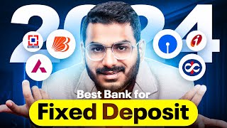 Fixed Deposit Interest Rates  Best Bank For Fixed Deposit 2024 [upl. by Mavra]