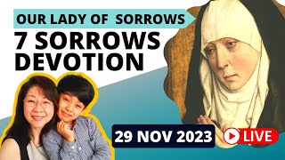 7 Sorrows of Mary Devotion 29 Nov 2023  Wed [upl. by Ecirtaemed]