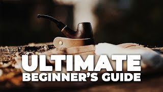 The Ultimate Beginners Guide to Smoking a Tobacco Pipe [upl. by Calesta]