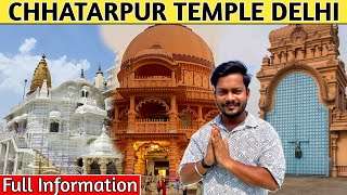 Chattarpur Mandir  छतरपुर मंदिर दिल्ली  katyayani Mata Mandir  Full Tour amp information [upl. by Leora]