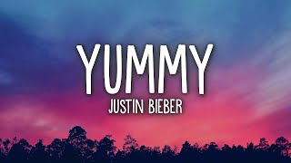 Justin Bieber  Yummy Lyrics [upl. by Aloibaf423]