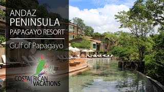 Andaz Peninsula Papagayo Resort by FrogTV [upl. by Lenny7]