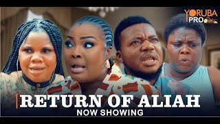 RETURN OF ALIAH Latest Yoruba Movie 2024 Ayo Olaiya Ronke Odunsanya Tosin OlaniyanRonke Daramola [upl. by Aticnemrac]