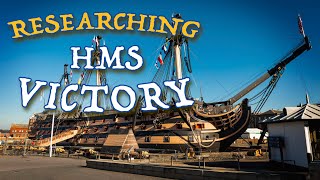 RESEARCHING HMS VICTORY [upl. by Notgnirra]