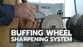 Buffing Wheel Sharpening System [upl. by Marjorie66]