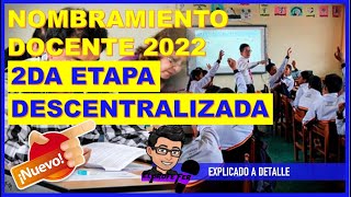 👉😱ETAPA DESCENTRALIZADA Nombramiento Docente 2022👉👉explicadito [upl. by Butterworth]