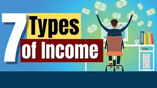 7 Types of Income Millionaires Have How the Rich Make Money [upl. by Obeng476]