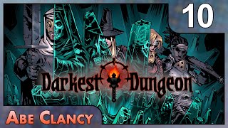 AbeClancy Replays Darkest Dungeon  10  The Siren [upl. by Allyson573]