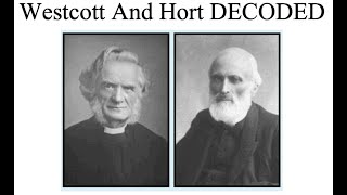 Westcott and Hort DECODED [upl. by Frear]