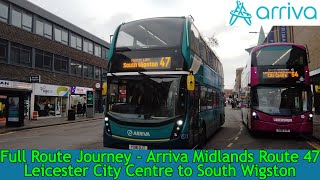 FULL ROUTE JOURNEY  Arriva Midlands Route 47  Leicester City Centre to South Wigston [upl. by Amaryl]