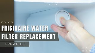 How to Replace The Water Filter On Your Frigidaire 33quot Side by Side Refrigerator  FPPWFU01 [upl. by Alehc720]