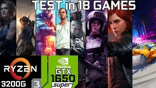 Test 18 Games with GTX 1650 Super amp Ryzen 3 3200G amp 8GB RAM [upl. by Buchbinder]