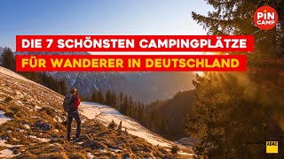 Die 7 schönsten Campingplätze für Wanderer in Deutschland [upl. by Pietrek]