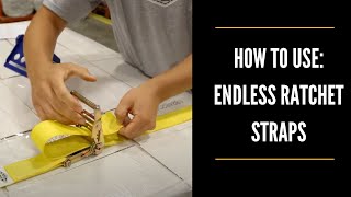 How to Use Endless Ratchet Straps  Endless Loop Ratchet Strap Tutorial [upl. by Aisyla]