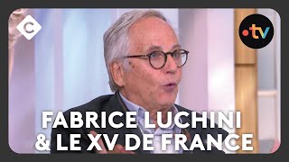 Fabrice Luchini amp le XV de France  Fanzone de Olivia Leray  C à Vous [upl. by Braeunig]