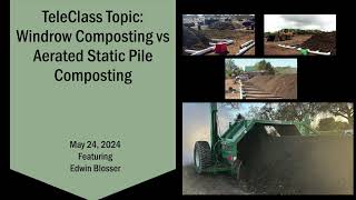 Telecass Topic  Windrow Composting vs Aerated Static Pile Composting 52424 [upl. by Kcirddahc330]