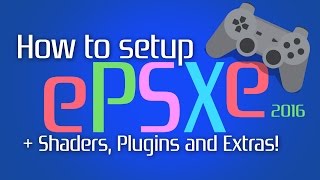 ePSXe 205 Complete Guide with Shaders and Plugins PlayStation [upl. by Euqinemod]