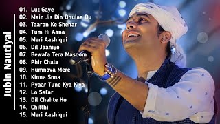 Jubin Nautiyal Best Songs Collections  Sad 💔 Song Jubin Nautiyal Best Of Jubin Nautiyal [upl. by Bauer]