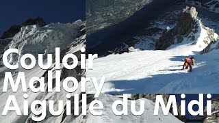 1 Couloir Mallory Porter Aiguille du Midi Face Nord Chamonix MontBlanc montagne alpinisme [upl. by Reube]