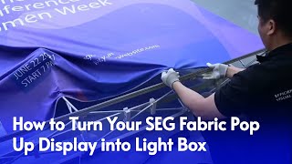 How to Turn Your SEG Fabric Pop Up Display into Light Box [upl. by Ailedo]