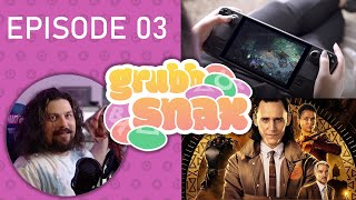 GrubbSnax Selects Ep 03 Steam Deck Loki and Meat Sweats [upl. by Figone]