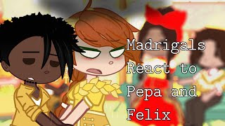 Madrigals React to Pepa amp Felix Original 11  Encanto PEPA’S FAMILY 🌧 [upl. by Nylitak101]