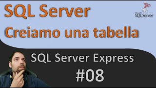 Creiamo una Tabella in SQL Server [upl. by Nedaj66]