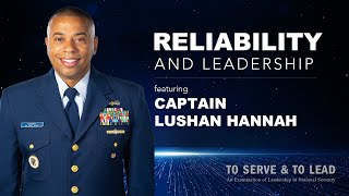 Reliability amp Leadership with Coast Guard Captain Lushan Hannah  To Serve amp To Lead [upl. by Elbys]