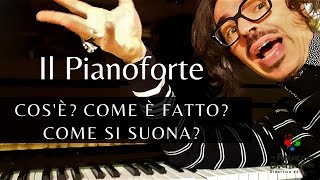 Il Pianoforte Cosè Come è fatto Come si suona 11°Incontro Musica per bambini [upl. by Pompea]