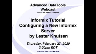 Informix Tutorial  Configuring a New Informix Server by Lester Knutsen [upl. by Singer]