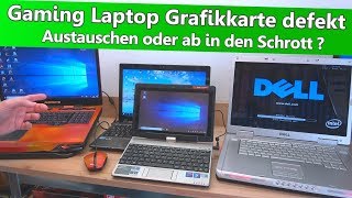 Gaming Laptop Grafikkarte defekt  Austauschen oder ab in den Schrott [upl. by Selec]