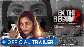 Ek Thi Begum 2  Official Trailer  Anuja Sathe  MX Original Series  MX Player [upl. by Merete775]