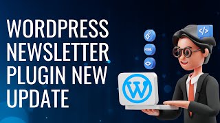 Newsletter Plugin On WordPress New Updates and Work With  WordpressDev [upl. by Ramuk163]