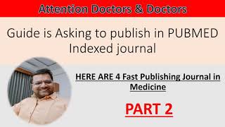 Part 2 Fast Publishing Pubmed Indexed Journal doctors indexing publication [upl. by Anerb409]