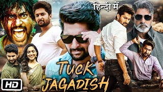 Tuck Jagadish Full HD Movie Hindi Dubbed  Story Explanation  Nani  Ritu Varma  Jagapathi Babu [upl. by Ashmead]