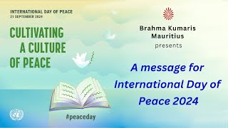 International Peace Day Message  2024 [upl. by Eseuqcaj]