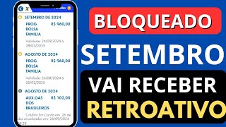 PARCELA BLOQUEADO AGOSTO E SETEMBRO VAI RECEBER RETROATIVO EM OUTUBRO BOLSA FAMÍLIA [upl. by Feenah]